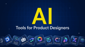 Best AI Tools for Product Designers 2026: The Ultimate Guide