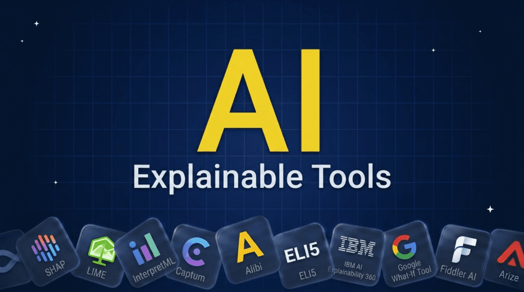 12 Best Explainable AI (XAI) Tools in 2026