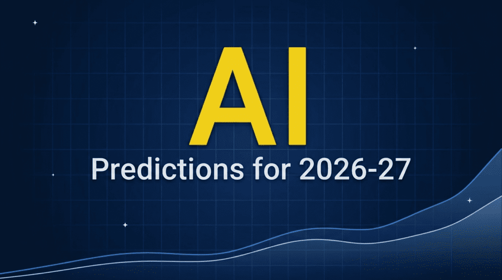 AI Predictions for 2026-27: 12 Trends That Will Shape the Year