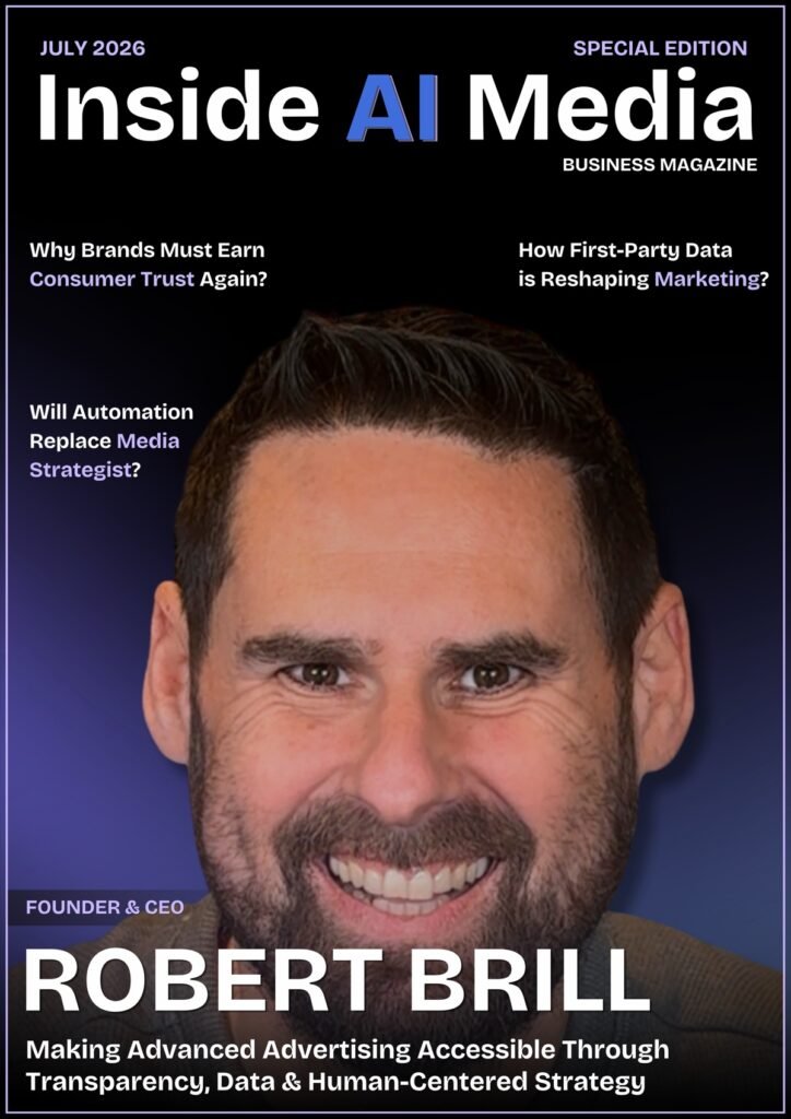 Inside AI Media July 2026 Special Edition magazine cover featuring Robert Brill, Founder & CEO of Brill Media
